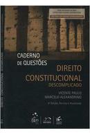 direito conrtitucional descomplicado +, caderno de questes-vicente paulo / amrcelo alexandriino