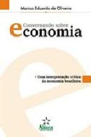 Conversando sobre Economia-marcus eduardo de oliveira