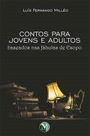 Contos para Jovens e Adultos - Baseados nas fbulas de Esopo / Com Dedicatria do autor-Lus Fernando Mille