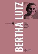 BERTHA LUTZ-TERESA CRISTINA DE NOVAES MARQUES