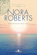 ARREBATADO PELO MAR / VOLUME 1 SAGA DA GRATIDAO-NORA ROBERTS