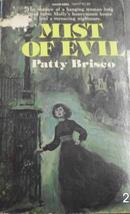 Mist of evil-patty brisco