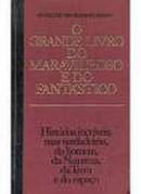 O grande livro do maravilhoso e do fantastico-editora seleces do readers digest