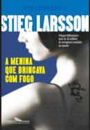 Millennium Vol.2 / A Menina Que Brincava Com Fogo-Stieg Larsson