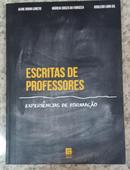 ESCRITAS DE PROFESSORES - EXPERIENCIAS DE FORMAAO-ALINE BRUM LORETO / MARCIA SOUZA DA FONSECA / ROBLEDO LIMA GIL