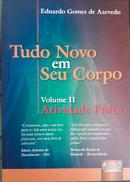 Tudo Novo em Seu Corpo / Volume 2 / atividade fsica-Eduardo Gomes de Azevedo