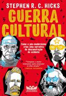 Guerra cultural: Como o ps-modernismo criou uma narrativa de desconstruo do ocidente-Stephen R.C. Hicks