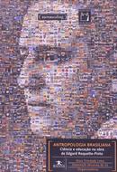 Antropologia Brasiliana: Cincia E Educao Na Obra De Edgard Roquette-Pinto-Nsia Trindade Lima / DOMINICHI MIRANDA DE SAO / ORGANIZADORAS