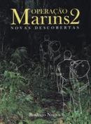 Operao Marins 2  / novas descobertas-rodrigo nunes
