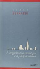 A organizao municipal e a poltica urbana-Jorge bernardi