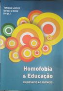 Homofobia e Educao / Um Desafio ao Silncio-Tatiana Liono (Org.) / Debora Diniz (Org.)
