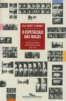 O espetculo das raas-lilia moritz schwarcz