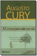 12 semanas para mudar uma vida-Augusto Cury
