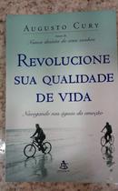 Revolucione sua qualidade de vida -Augusto Cury
