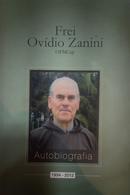 Frei Ovdio Zanini / autobiografia / 1934 - 2012-frei ovdio zanini