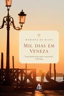 Mil Dias em Veneza-Marlena de Blasi