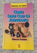 Como Lidar com os Jornalistas-Geraldo Sobreira