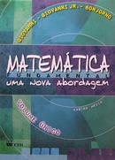 Matemtica Fundamental / Uma Nova Abordagem / Volume nico / Ensino mdio-JOSE RUY GIOVANNI / JOSE RUY GIOVANNI JR / JOSE ROBERTO BONJORNO