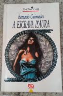 A ESCRAVA ISAURA-BERNARDO GUIMARES