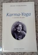 KARMA-YOGA / O CAMINHO DA ACAO-SWAMI VIVEKANANDA