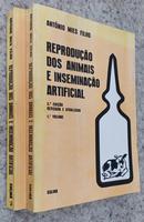 REPRODUAO DOS ANIMAIS E INSEMINAAO ARTIFICIAL / VOLUME 1 E 2-ANTONIO MIES FILHO