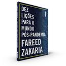 Dez lies para o mundo ps-pandemia-Fareed Zakaria