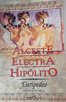 Alceste / Electra / Hipolito-Euripedes