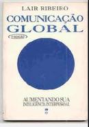 Comunicao Global / Aumentando sua inteligencia interpessoal-Lair Ribeiro