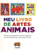 Meu Livro de Artes: Animais-Dorling Kindersley