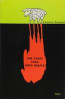 Um Caso para Miss Maple - Leonie Swann