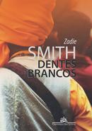 Dentes Brancos-Zadie Smith