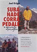Suba, Nade, Corra, Pedale... E Aproveite A Paisagem-Joel Kriger