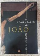O comentrio de joo -D. A. Carson