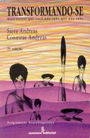 Transformando-se / mais coisas que voc no sabe que no sabe-Steve Andreas / Connirae Andreas