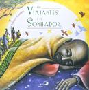 Os Viajantes e o sonhador - LENICE GOMES / Ilustraes de Verschka Guerra