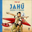 Jahu - Sonho com Asas-Ivan Jaf