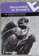 Historia Da Filosofia - Da Antiguidade aos Pensadores do Sculo XXI / Enciclopedia Do Estudante Vol. 12-EDITORA MODERNO