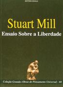 Ensaio Sobre a Liberdade / Colecao Grandes Obras do Pensamento Universal-John Stuart Mill