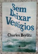 SEM DEIXAR VESTGIOS-CHARLES BERLITZ