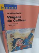 VIAGENS DE GULLIVER / Srie Reencontro-jonathan swift  / Traduo e Adaptao de Cludia Lopes