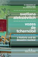 VOZES DE TCHERNOBIL-Svetlana Aleksivitch