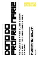 Dono do Prprio Nariz-Adriano Silva