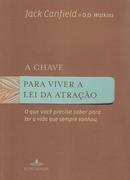 A Chave Para Viver a Lei da Atrao-Jack Canfiel  / D. D. Watkins