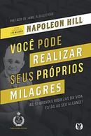 Voc Pode Realizar Seus Prprios Milagres-Napoleon Hill