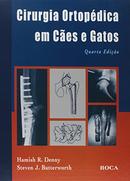 Cirurgia Ortopedica em Caes e Gatos-Hamish R. Denny