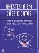 Anestesia em ces e gatos-Denise Tabacchi Fantoni 