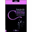 FUNCAO DO CINEMA E DAS OUTRAS ARTES-ELIE FAURE