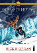 O Filho de Netuno / VOLUME 2 / OS HEROIS DO OLIMPO-Rick Riordan