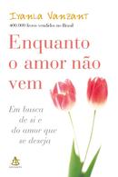 Enquanto o Amor No Vem-Iyanla Vanzant