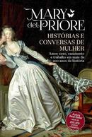 Historias e Conversas de Mulher-Mary Del Priore